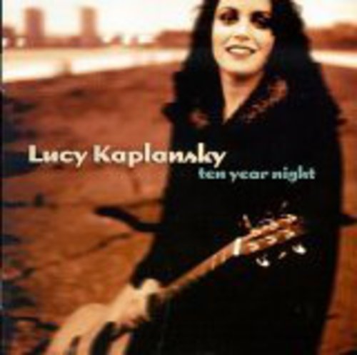 cover of Lucy Kaplansky: Ten Year Night