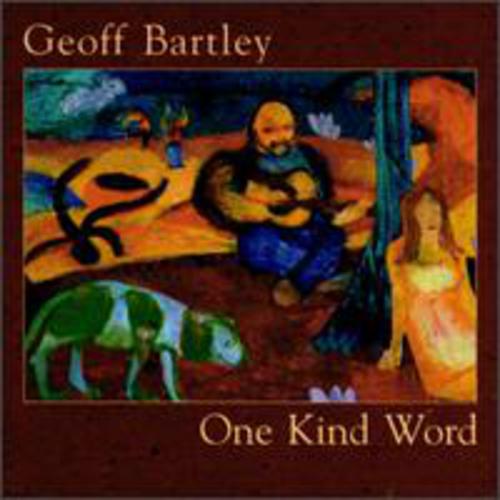 cover of Geoff Bartley: One Kind Word